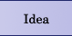 Idea