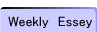 Weekly Essey